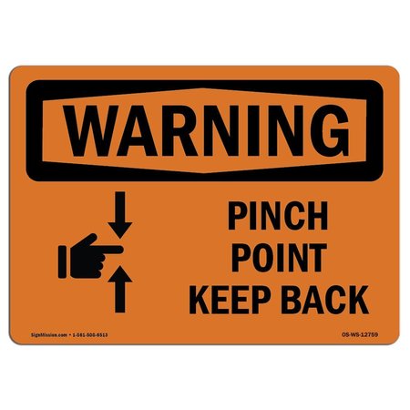 SIGNMISSION OSHA WARNING Sign, Pinch Point Keep Back, 18in X 12in Decal, 12" W, 18" L, Landscape OS-WS-D-1218-L-12759